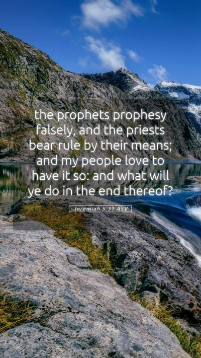 Picture 05 - Jeremiah 5:31 ASV Mobile Phone Wallpaper - the prophets prophesy falsely, and the priests - Mobile Bible Verse Wallpaper