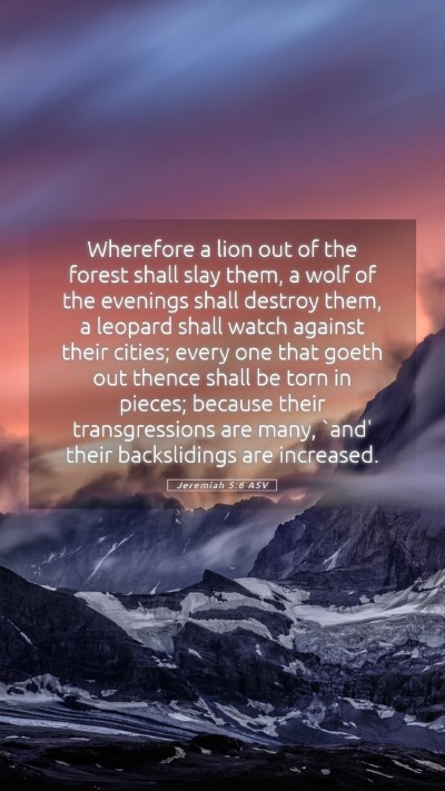 Picture 05 - Jeremiah 5:6 ASV Mobile Phone Wallpaper - Wherefore a lion out of the forest shall slay - Mobile Bible Verse Wallpaper