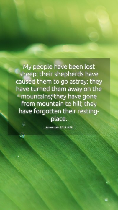 Picture 05 - Jeremiah 50:6 ASV Mobile Phone Wallpaper - My people have been lost sheep: their shepherds - Mobile Bible Verse Wallpaper