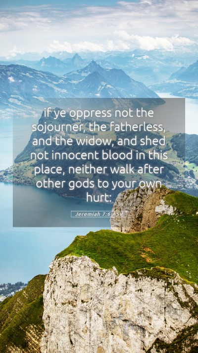 Picture 05 - Jeremiah 7:6 ASV Mobile Phone Wallpaper - if ye oppress not the sojourner, the fatherless, - Mobile Bible Verse Wallpaper
