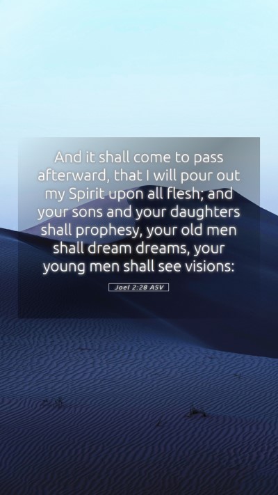Picture 05 - Joel 2:28 ASV Mobile Phone Wallpaper - And it shall come to pass afterward, that I will - Mobile Bible Verse Wallpaper