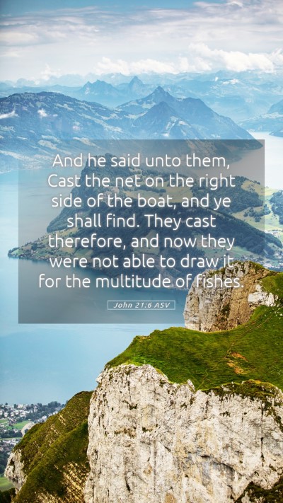 Picture 05 - John 21:6 ASV Mobile Phone Wallpaper - And he said unto them, Cast the net on the right - Mobile Bible Verse Wallpaper