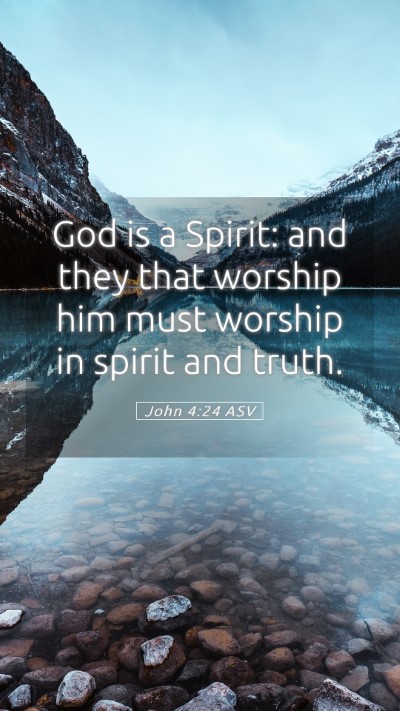 Picture 05 - John 4:24 ASV Mobile Phone Wallpaper - God is a Spirit: and they that worship him must - Mobile Bible Verse Wallpaper
