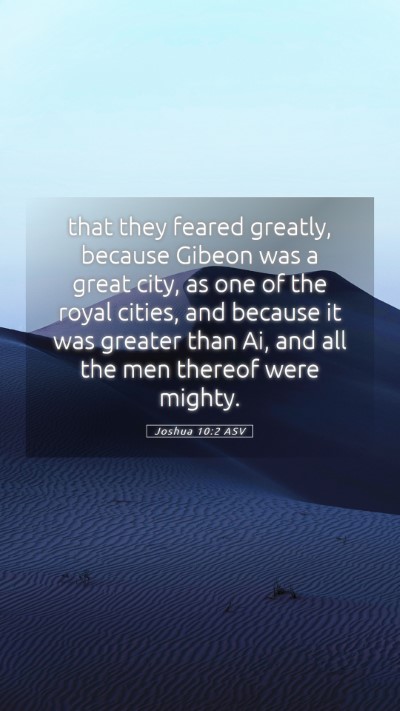 Picture 05 - Joshua 10:2 ASV Mobile Phone Wallpaper - that they feared greatly, because Gibeon was a - Mobile Bible Verse Wallpaper
