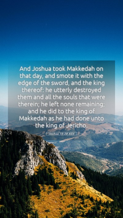 Picture 05 - Joshua 10:28 ASV Mobile Phone Wallpaper - And Joshua took Makkedah on that day, and smote - Mobile Bible Verse Wallpaper