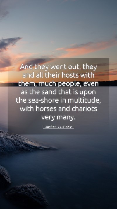 Picture 05 - Joshua 11:4 ASV Mobile Phone Wallpaper - And they went out, they and all their hosts with - Mobile Bible Verse Wallpaper