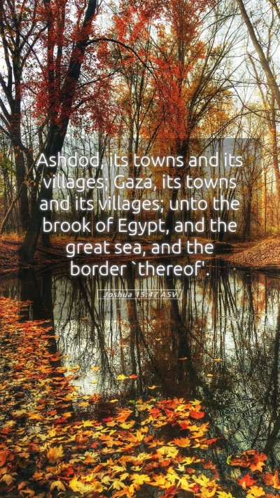 Picture 05 - Joshua 15:47 ASV Mobile Phone Wallpaper - Ashdod, its towns and its villages; Gaza, its - Mobile Bible Verse Wallpaper