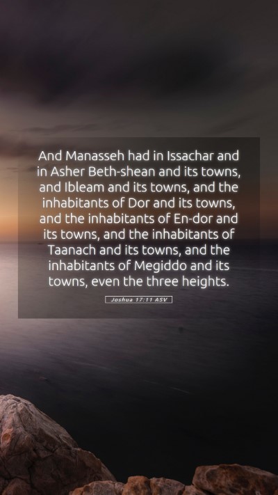 Picture 05 - Joshua 17:11 ASV Mobile Phone Wallpaper - And Manasseh had in Issachar and in Asher - Mobile Bible Verse Wallpaper