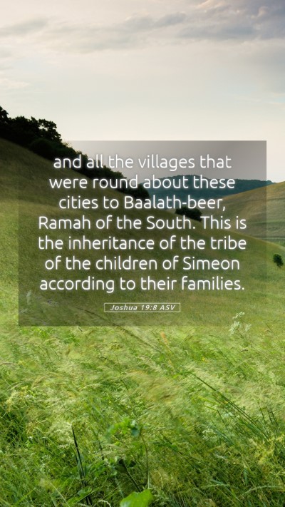 Picture 05 - Joshua 19:8 ASV Mobile Phone Wallpaper - and all the villages that were round about these - Mobile Bible Verse Wallpaper