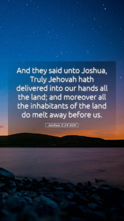 Picture 05 - Joshua 2:24 ASV Mobile Phone Wallpaper - And they said unto Joshua, Truly Jehovah hath - Mobile Bible Verse Wallpaper