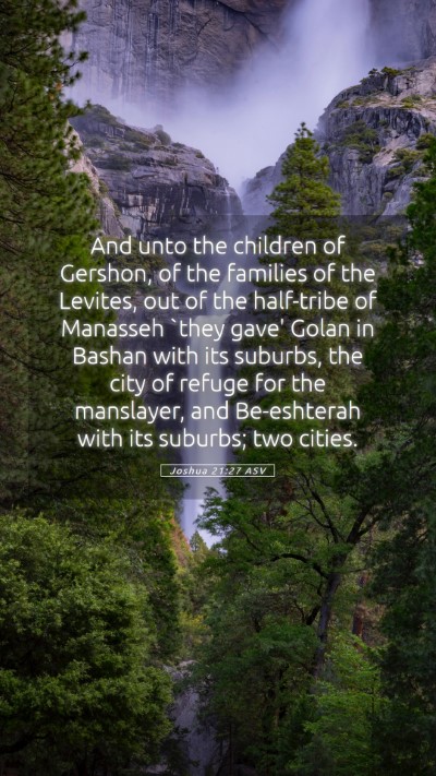 Picture 05 - Joshua 21:27 ASV Mobile Phone Wallpaper - And unto the children of Gershon, of the families - Mobile Bible Verse Wallpaper