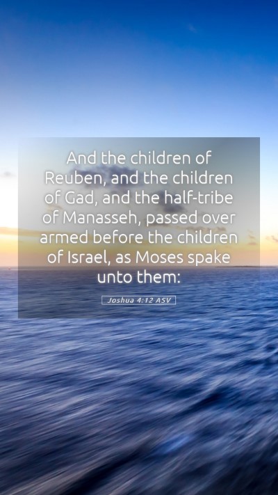 Picture 05 - Joshua 4:12 ASV Mobile Phone Wallpaper - And the children of Reuben, and the children of - Mobile Bible Verse Wallpaper