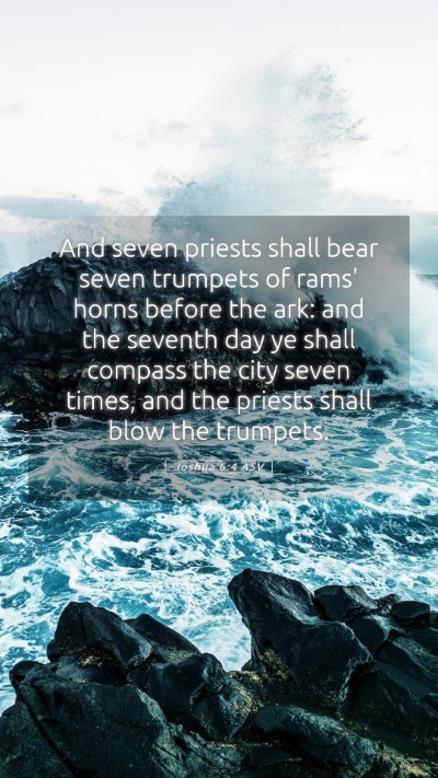 Picture 05 - Joshua 6:4 ASV Mobile Phone Wallpaper - And seven priests shall bear seven trumpets of - Mobile Bible Verse Wallpaper