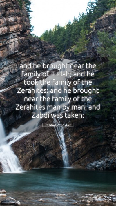 Picture 05 - Joshua 7:17 ASV Mobile Phone Wallpaper - and he brought near the family of Judah; and he - Mobile Bible Verse Wallpaper