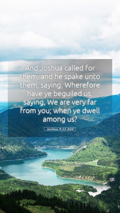 Picture 05 - Joshua 9:22 ASV Mobile Phone Wallpaper - And Joshua called for them, and he spake unto - Mobile Bible Verse Wallpaper