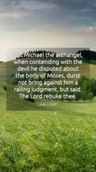 Picture 05 - Jude 1:9 ASV Mobile Phone Wallpaper - But Michael the archangel, when contending with - Mobile Bible Verse Wallpaper