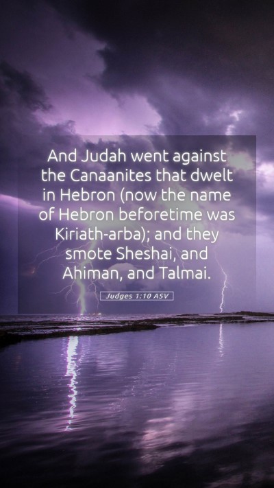 Picture 05 - Judges 1:10 ASV Mobile Phone Wallpaper - And Judah went against the Canaanites that dwelt - Mobile Bible Verse Wallpaper