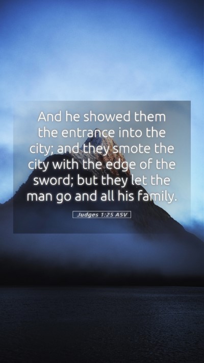 Picture 05 - Judges 1:25 ASV Mobile Phone Wallpaper - And he showed them the entrance into the city; - Mobile Bible Verse Wallpaper