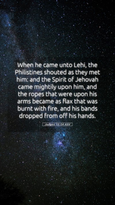 Picture 05 - Judges 15:14 ASV Mobile Phone Wallpaper - When he came unto Lehi, the Philistines shouted - Mobile Bible Verse Wallpaper
