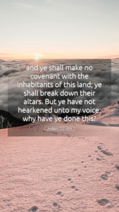 Picture 05 - Judges 2:2 ASV Mobile Phone Wallpaper - and ye shall make no covenant with the - Mobile Bible Verse Wallpaper