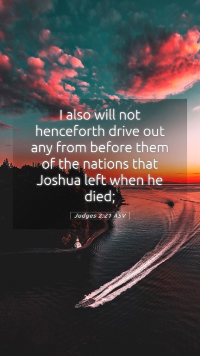 Picture 05 - Judges 2:21 ASV Mobile Phone Wallpaper - I also will not henceforth drive out any from - Mobile Bible Verse Wallpaper