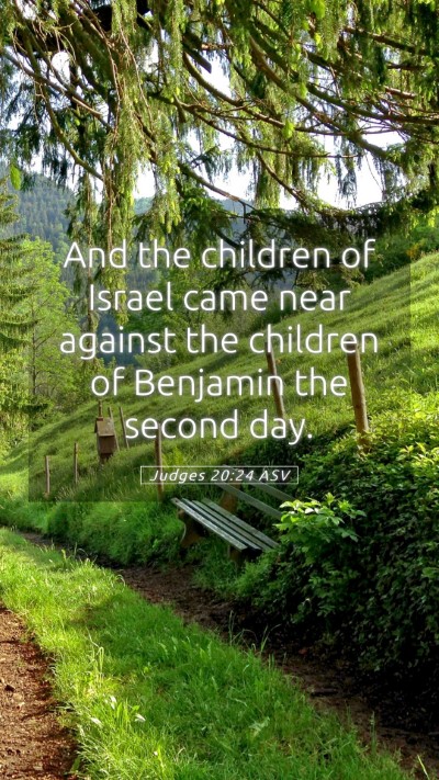 Picture 05 - Judges 20:24 ASV Mobile Phone Wallpaper - And the children of Israel came near against the - Mobile Bible Verse Wallpaper