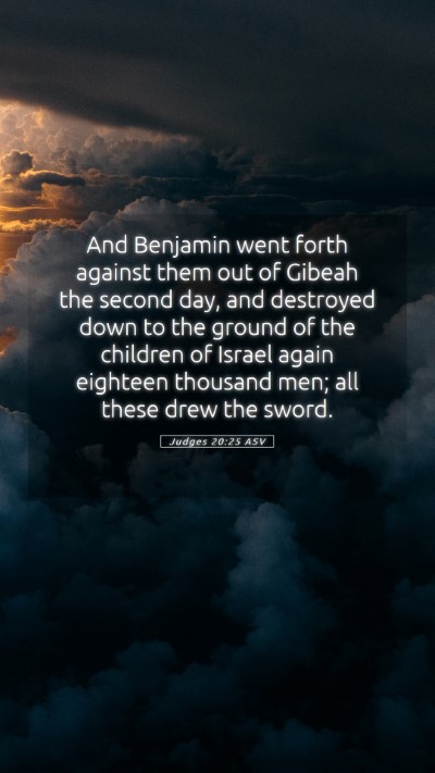 Picture 05 - Judges 20:25 ASV Mobile Phone Wallpaper - And Benjamin went forth against them out of - Mobile Bible Verse Wallpaper
