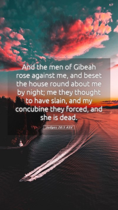 Picture 05 - Judges 20:5 ASV Mobile Phone Wallpaper - And the men of Gibeah rose against me, and beset - Mobile Bible Verse Wallpaper