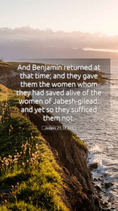 Picture 05 - Judges 21:14 ASV Mobile Phone Wallpaper - And Benjamin returned at that time; and they gave - Mobile Bible Verse Wallpaper