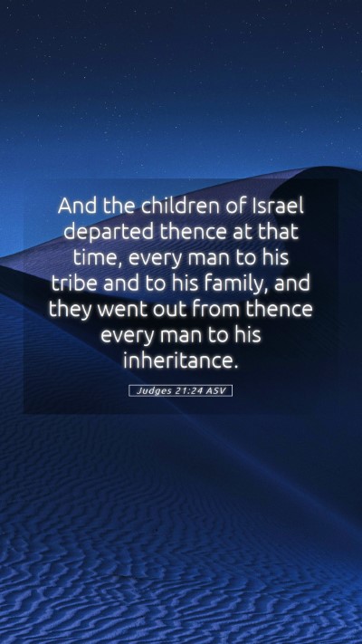 Picture 05 - Judges 21:24 ASV Mobile Phone Wallpaper - And the children of Israel departed thence at - Mobile Bible Verse Wallpaper