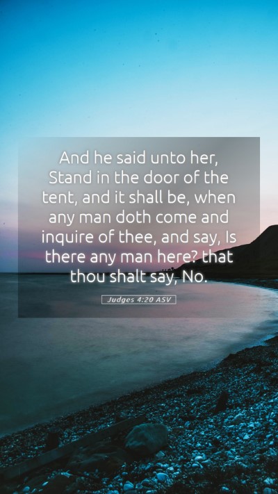 Picture 05 - Judges 4:20 ASV Mobile Phone Wallpaper - And he said unto her, Stand in the door of the - Mobile Bible Verse Wallpaper