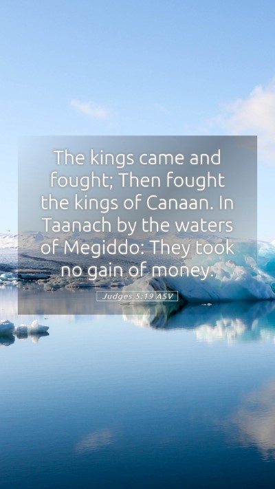 Picture 05 - Judges 5:19 ASV Mobile Phone Wallpaper - The kings came and fought; Then fought the kings - Mobile Bible Verse Wallpaper