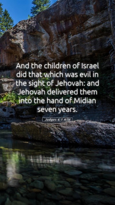 Picture 05 - Judges 6:1 ASV Mobile Phone Wallpaper - And the children of Israel did that which was - Mobile Bible Verse Wallpaper
