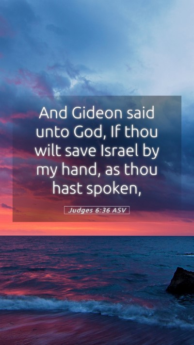 Picture 05 - Judges 6:36 ASV Mobile Phone Wallpaper - And Gideon said unto God, If thou wilt save - Mobile Bible Verse Wallpaper