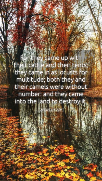 Picture 05 - Judges 6:5 ASV Mobile Phone Wallpaper - For they came up with their cattle and their - Mobile Bible Verse Wallpaper