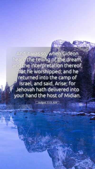Picture 05 - Judges 7:15 ASV Mobile Phone Wallpaper - And it was so, when Gideon heard the telling of - Mobile Bible Verse Wallpaper