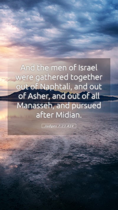Picture 05 - Judges 7:23 ASV Mobile Phone Wallpaper - And the men of Israel were gathered together out - Mobile Bible Verse Wallpaper