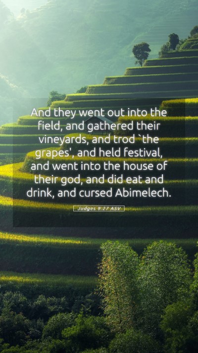Picture 05 - Judges 9:27 ASV Mobile Phone Wallpaper - And they went out into the field, and gathered - Mobile Bible Verse Wallpaper