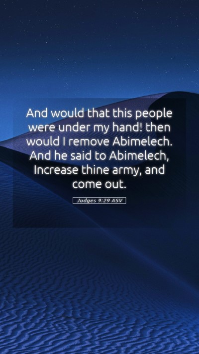 Picture 05 - Judges 9:29 ASV Mobile Phone Wallpaper - And would that this people were under my hand! - Mobile Bible Verse Wallpaper