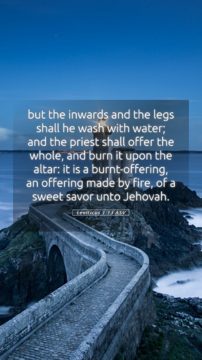 Picture 05 - Leviticus 1:13 ASV Mobile Phone Wallpaper - but the inwards and the legs shall he wash with - Mobile Bible Verse Wallpaper