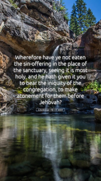 Picture 05 - Leviticus 10:17 ASV Mobile Phone Wallpaper - Wherefore have ye not eaten the sin-offering in - Mobile Bible Verse Wallpaper