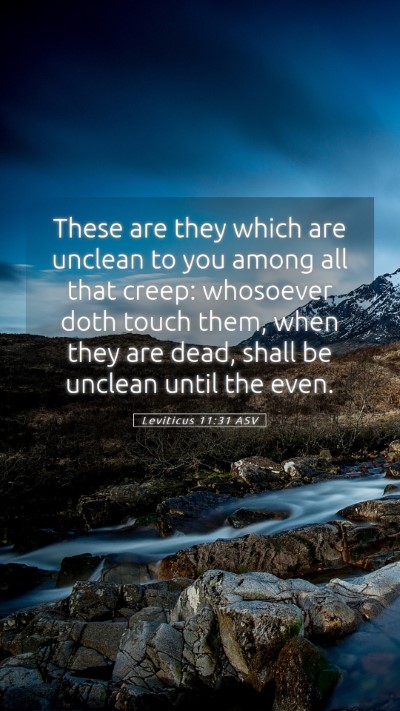 Picture 05 - Leviticus 11:31 ASV Mobile Phone Wallpaper - These are they which are unclean to you among all - Mobile Bible Verse Wallpaper