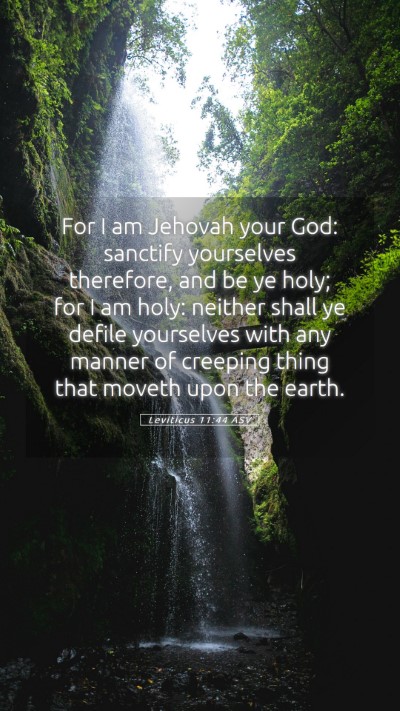 Picture 05 - Leviticus 11:44 ASV Mobile Phone Wallpaper - For I am Jehovah your God: sanctify yourselves - Mobile Bible Verse Wallpaper