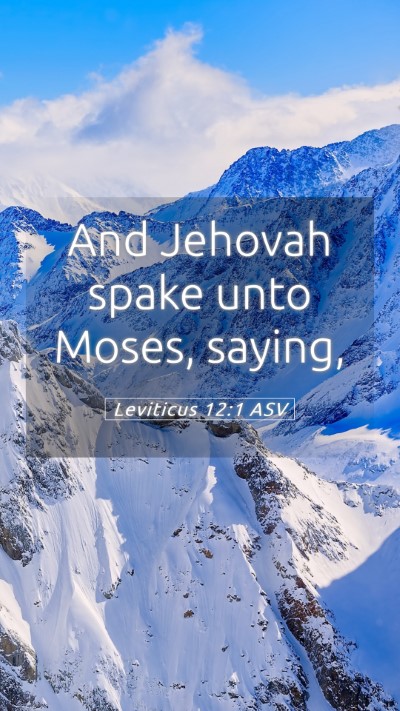 Picture 05 - Leviticus 12:1 ASV Mobile Phone Wallpaper - And Jehovah spake unto Moses, - Mobile Bible Verse Wallpaper