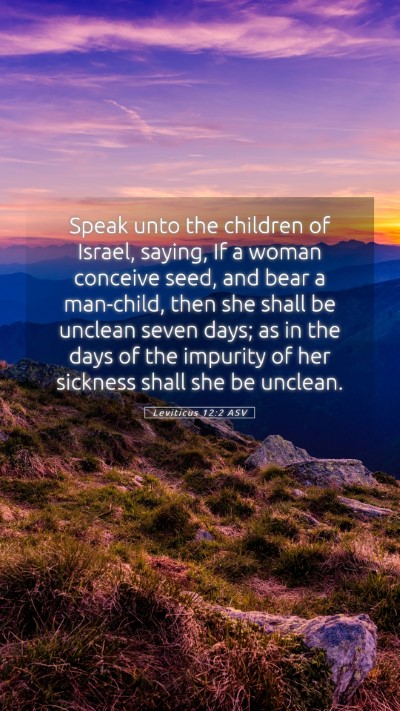 Picture 05 - Leviticus 12:2 ASV Mobile Phone Wallpaper - Speak unto the children of Israel, saying, If a - Mobile Bible Verse Wallpaper