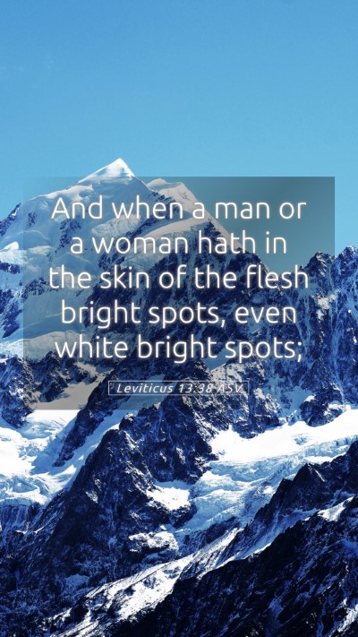 Picture 05 - Leviticus 13:38 ASV Mobile Phone Wallpaper - And when a man or a woman hath in the skin of the - Mobile Bible Verse Wallpaper
