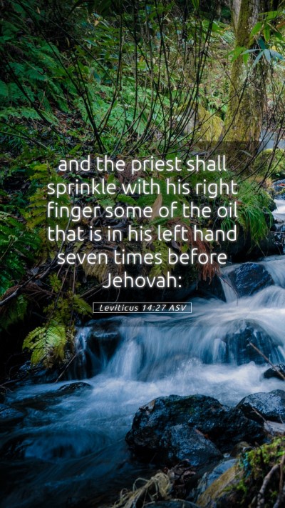 Picture 05 - Leviticus 14:27 ASV Mobile Phone Wallpaper - and the priest shall sprinkle with his right - Mobile Bible Verse Wallpaper