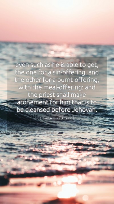 Picture 05 - Leviticus 14:31 ASV Mobile Phone Wallpaper - even such as he is able to get, the one for a - Mobile Bible Verse Wallpaper