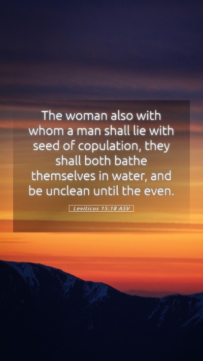 Picture 05 - Leviticus 15:18 ASV Mobile Phone Wallpaper - The woman also with whom a man shall lie with - Mobile Bible Verse Wallpaper