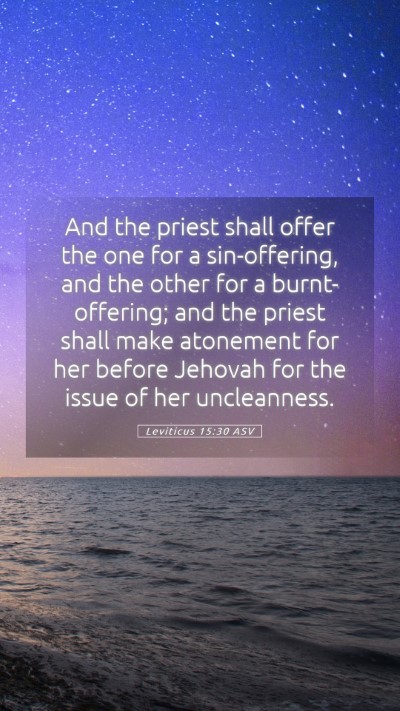 Picture 05 - Leviticus 15:30 ASV Mobile Phone Wallpaper - And the priest shall offer the one for a - Mobile Bible Verse Wallpaper